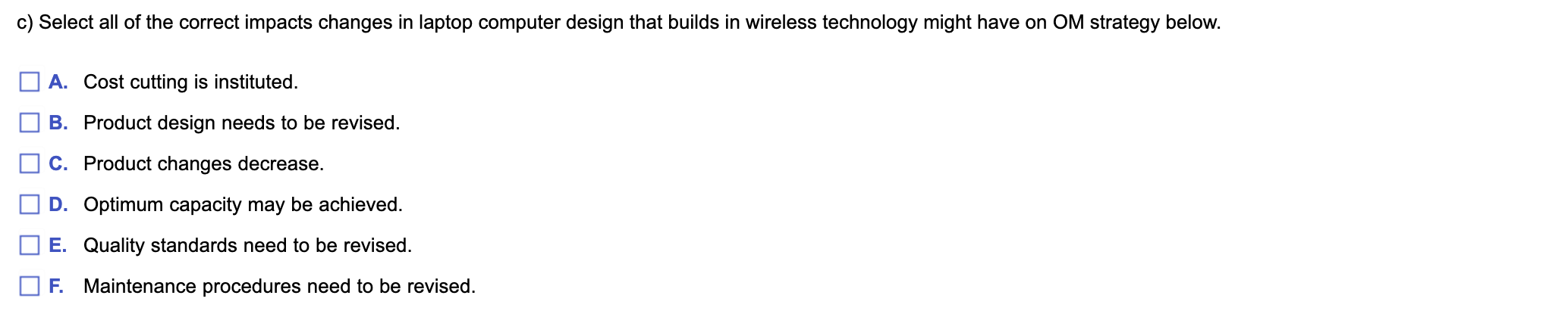 a company. For instance, discuss what impact the following internal factors might