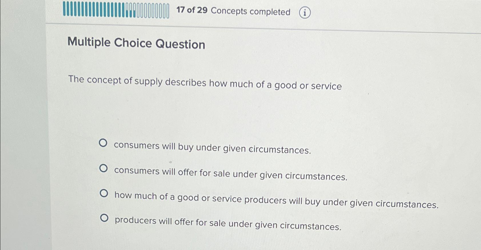  17 of 29 Concepts completed (i) Multiple Choice Question The concept