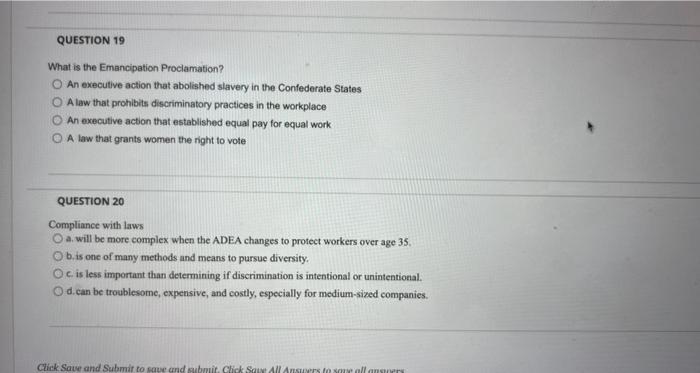 19 and 20 please What is the Emancipation Proclamation? An executive action