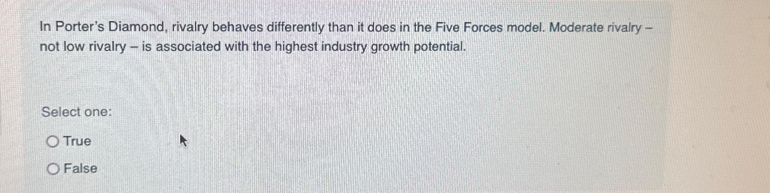  In Porter's Diamond, rivalry behaves differently than it does in the