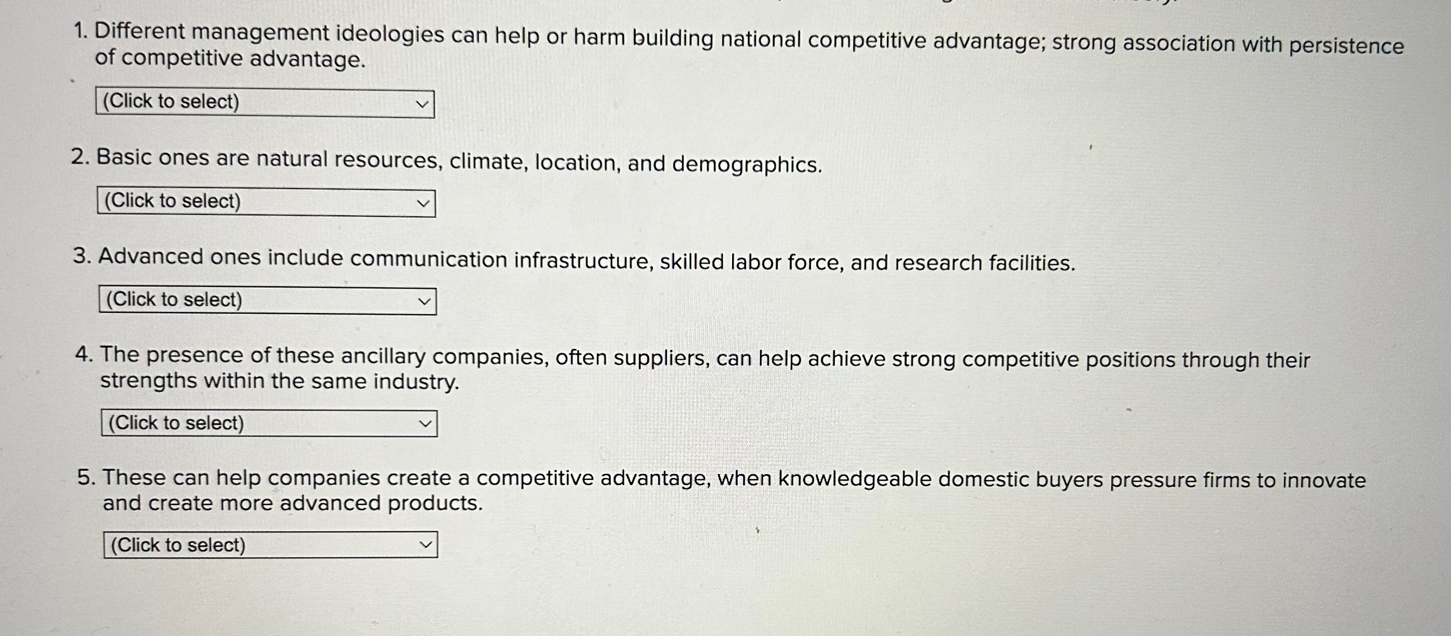  Different management ideologies can help or harm building national competitive advantage;