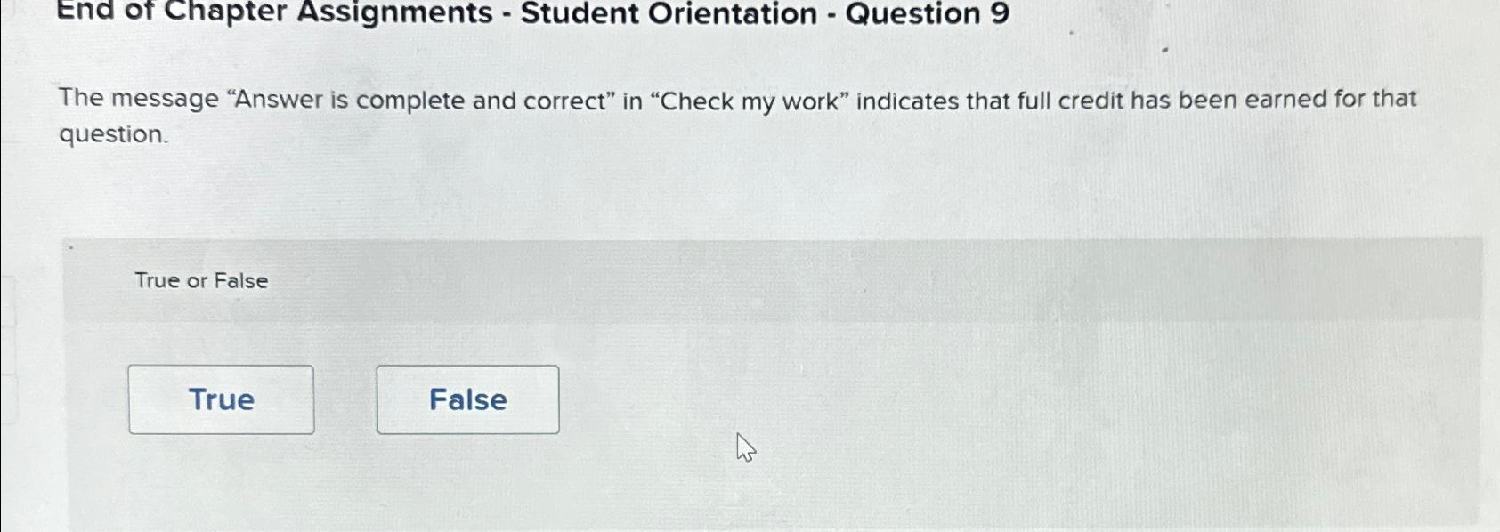  End of Chapter Assignments - Student Orientation - Question 9 The