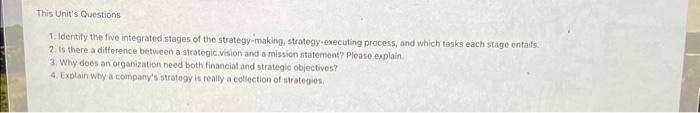 help This Unit's Questions 1. Identify the five integrated stages of the