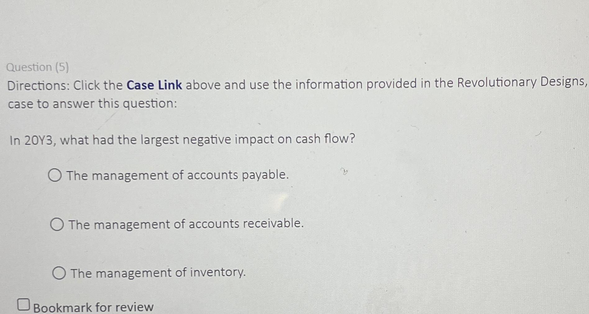  Question (5) Directions: Click the Case Link above and use the