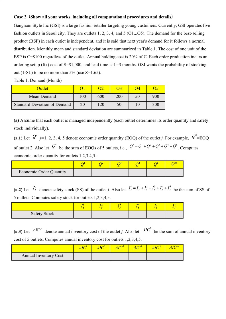 Case 2. (Show all your works, including all computational procedures and