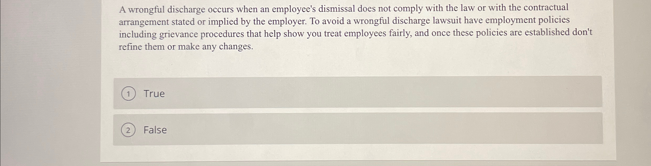  A wrongful discharge occurs when an employee's dismissal does not comply