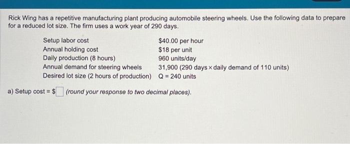  Needing help with this problem. Please explain both parts a) Setup