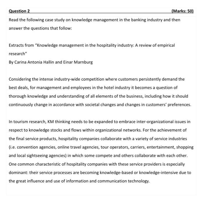  Question 2 (Marks: 50) Read the following case study on knowledge