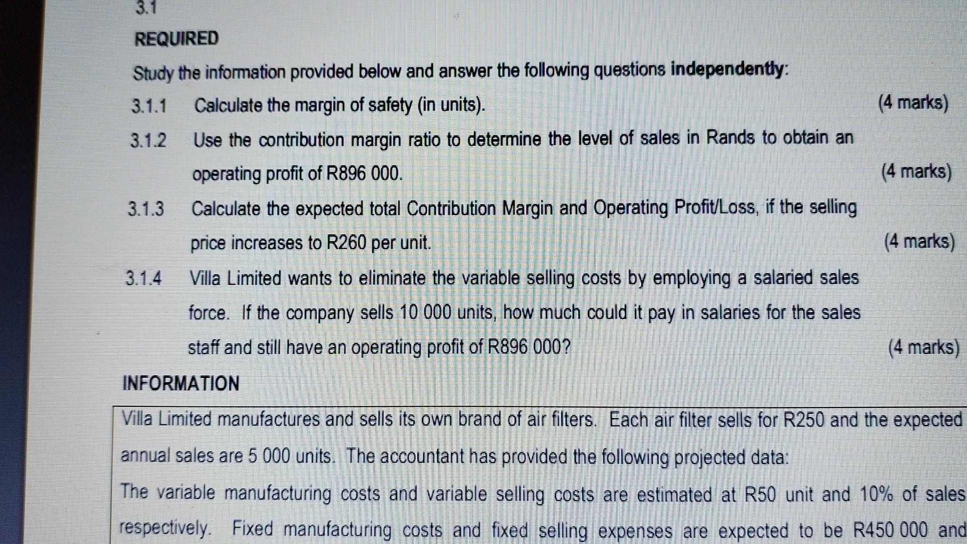 REQUIRED Study the information provided below and answer the following questions