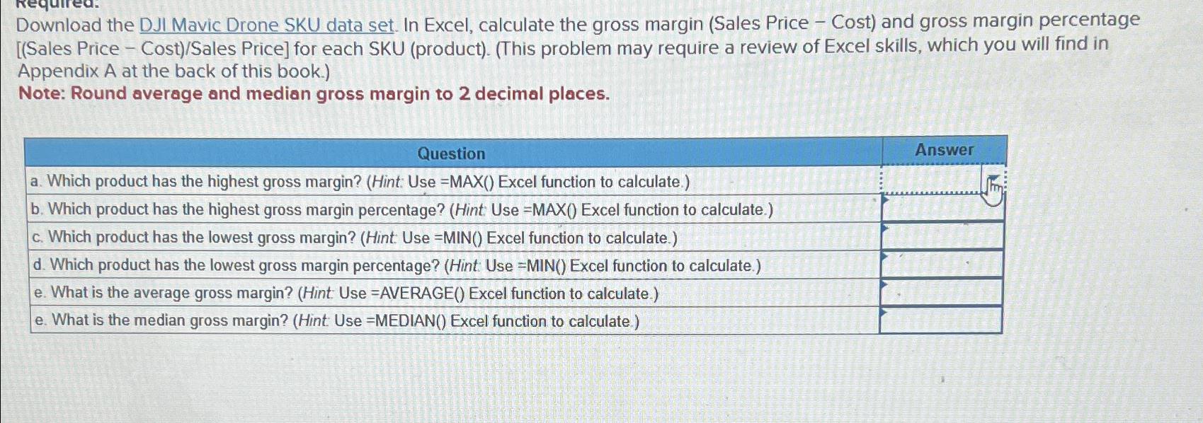 Download the DJI Mavic Drone SKU data set. In Excel, calculate