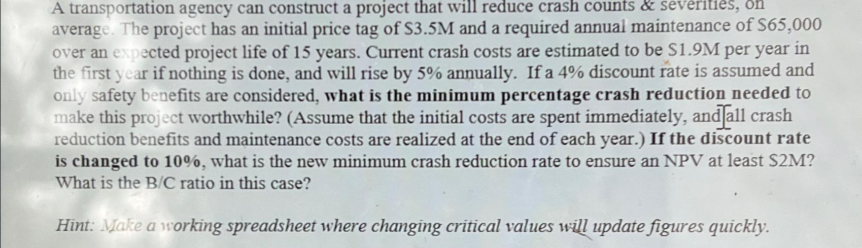  A transportation agency can construct a project that will reduce crash