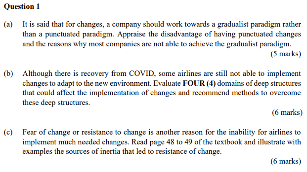  (a) It is said that for changes, a company should work