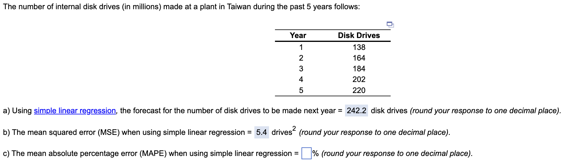 Need answer for part C a) Using simple linear regression, the forecast