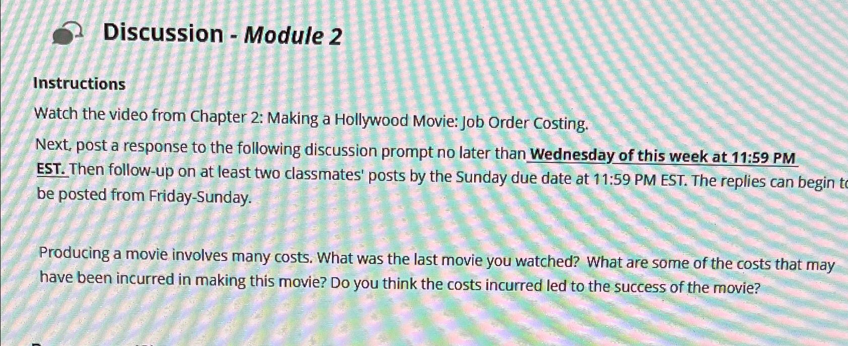 Discussion - Module 2 Instructions Watch the video from Chapter 2: