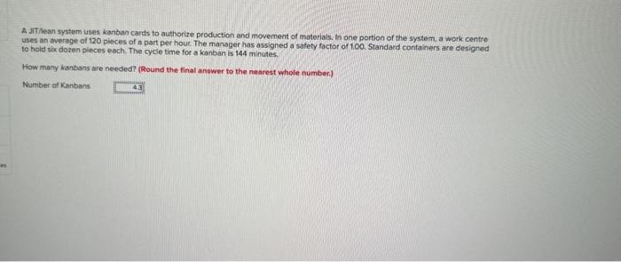  4, 4.3 or 40 is wrong A JTMean wystem uses kanban