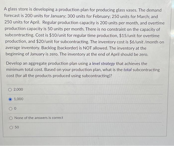  A glass store is developing a production plan for producing glass