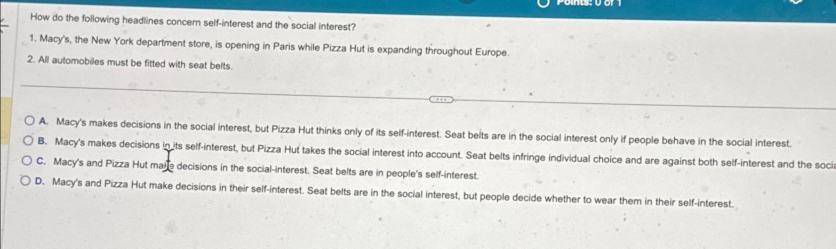  How do the following headlines concern self-interest and the social interest?