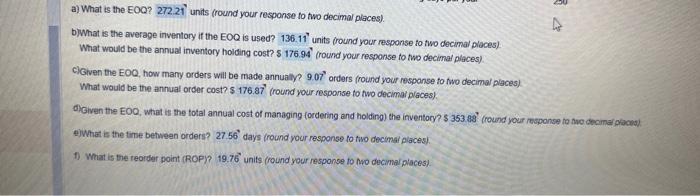  a) What is the EOQ? 272.21 units (round your response to