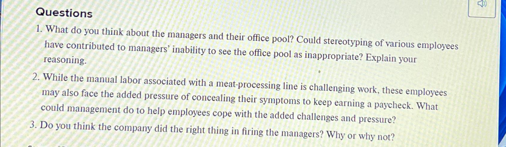  Questions What do you think about the managers and their office