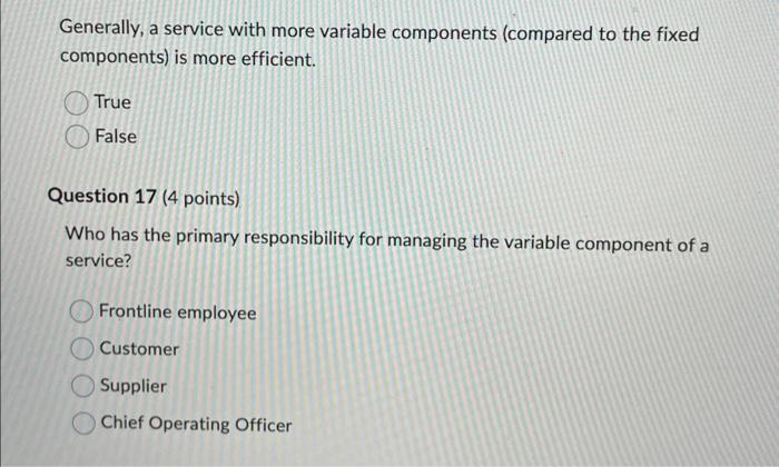  Generally, a service with more variable components (compared to the fixed