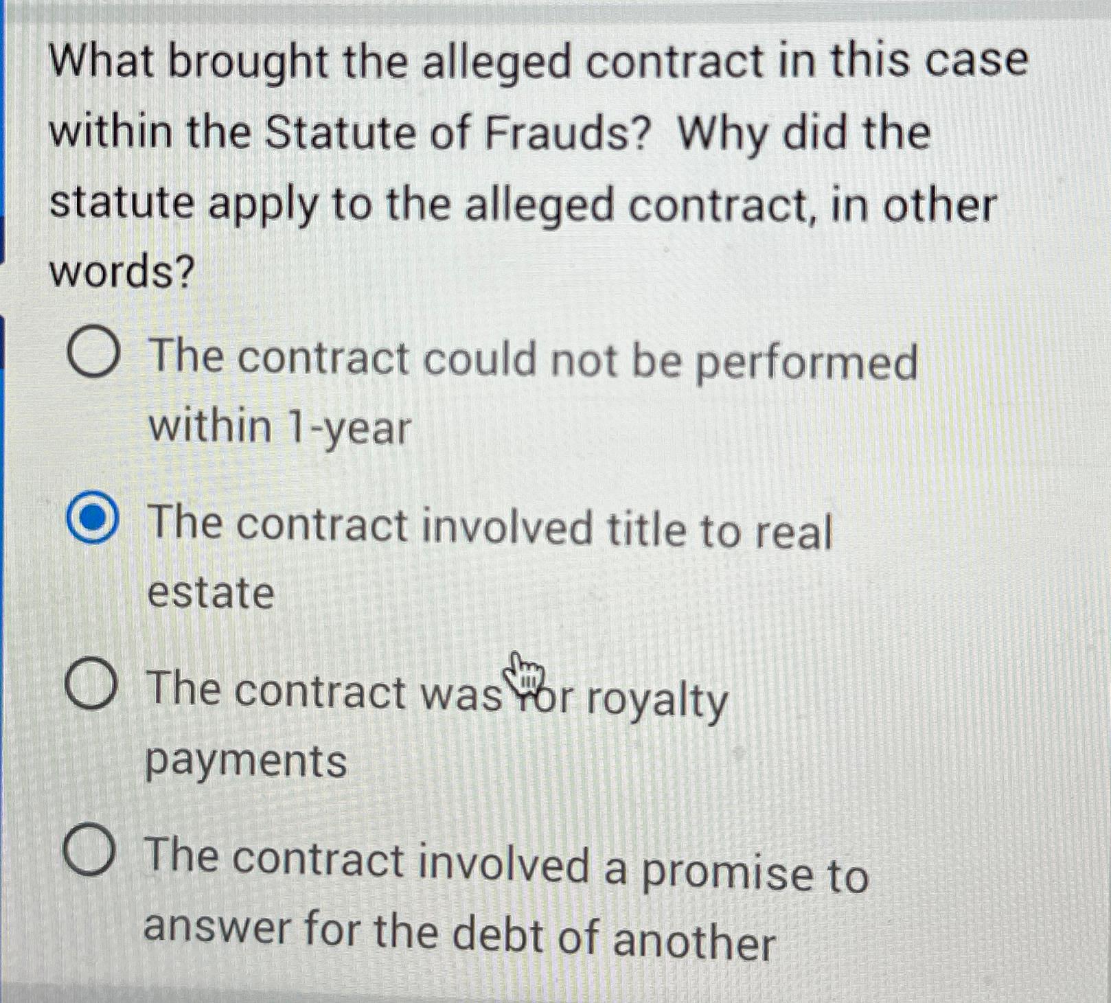  What brought the alleged contract in this case within the Statute