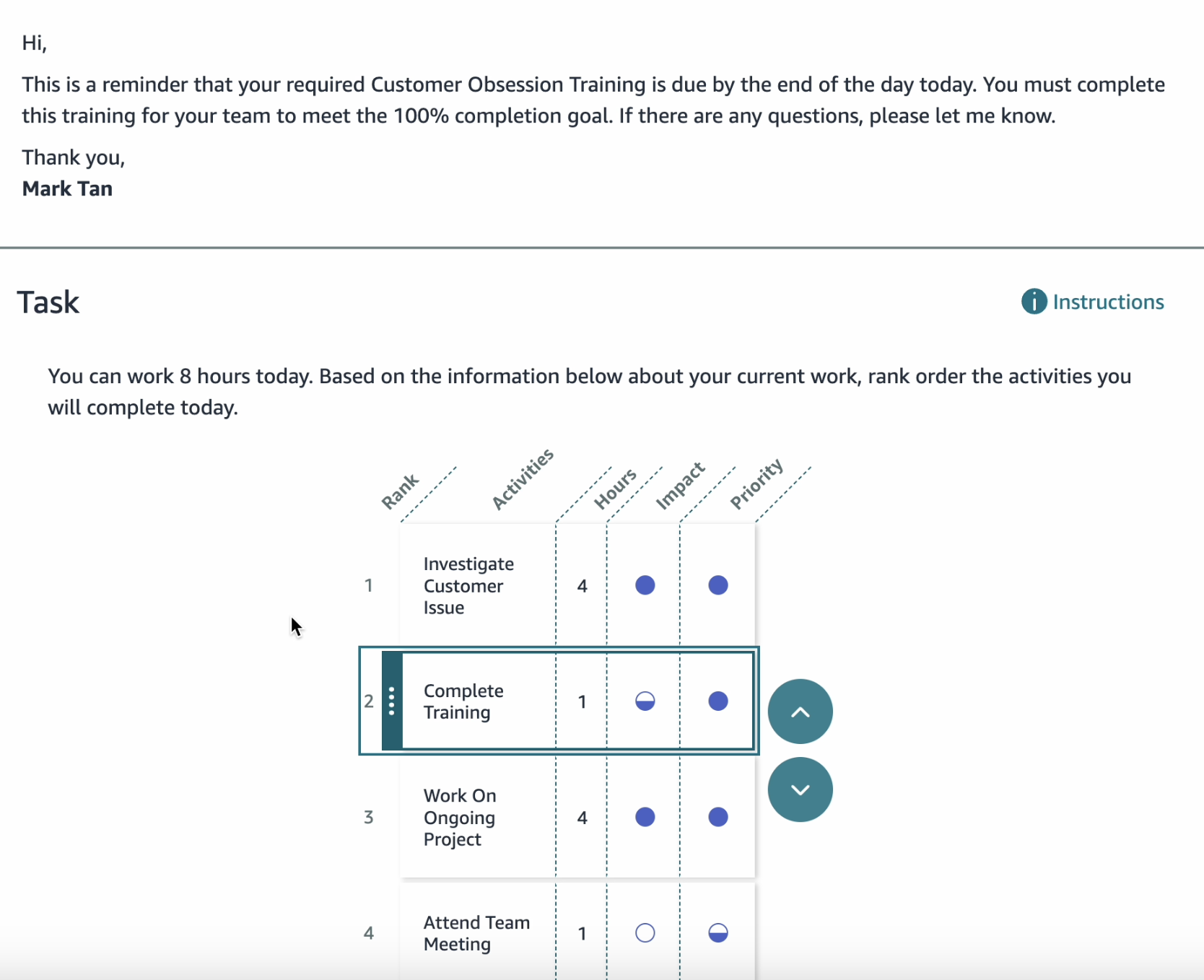  Task You can work 8 hours today. Based on the information