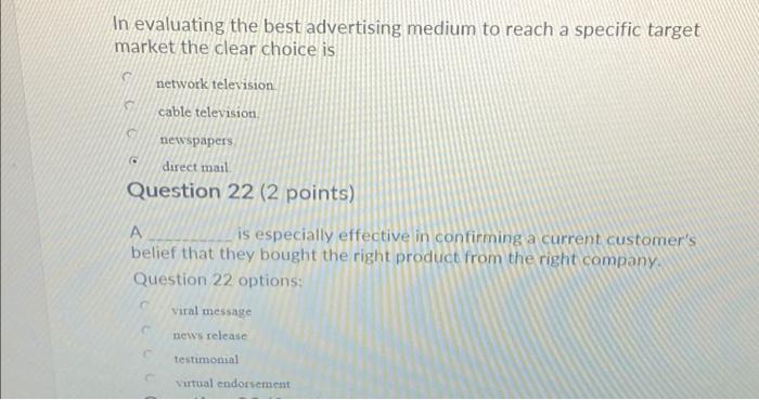  In evaluating the best advertising medium to reach a specific target