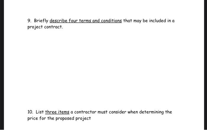 need help 9. Briefly describe four terms and conditions that may be