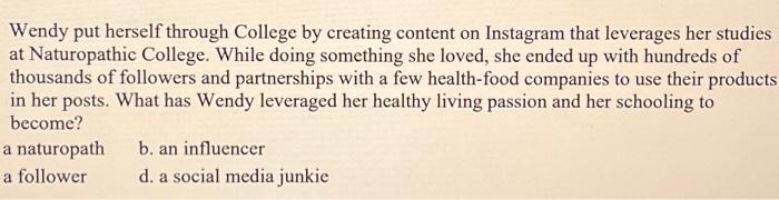  Wendy put herself through College by creating content on Instagram that