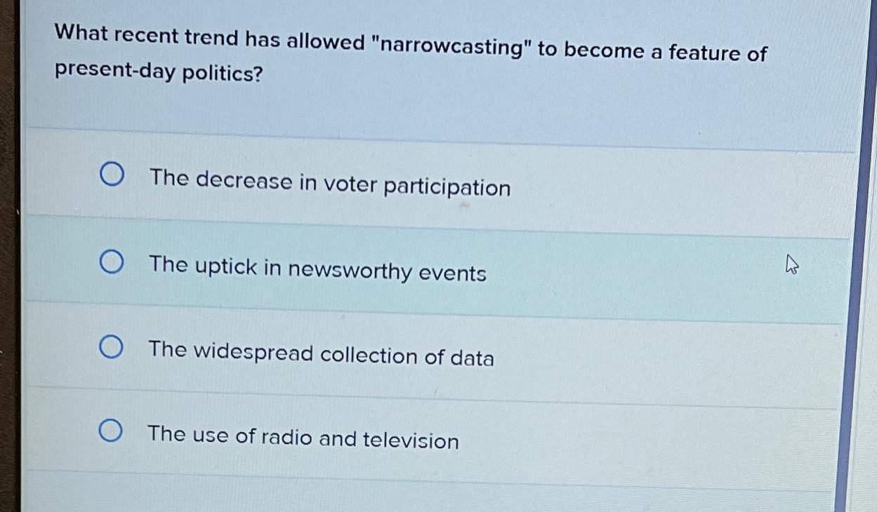  What recent trend has allowed "narrowcasting" to become a feature of