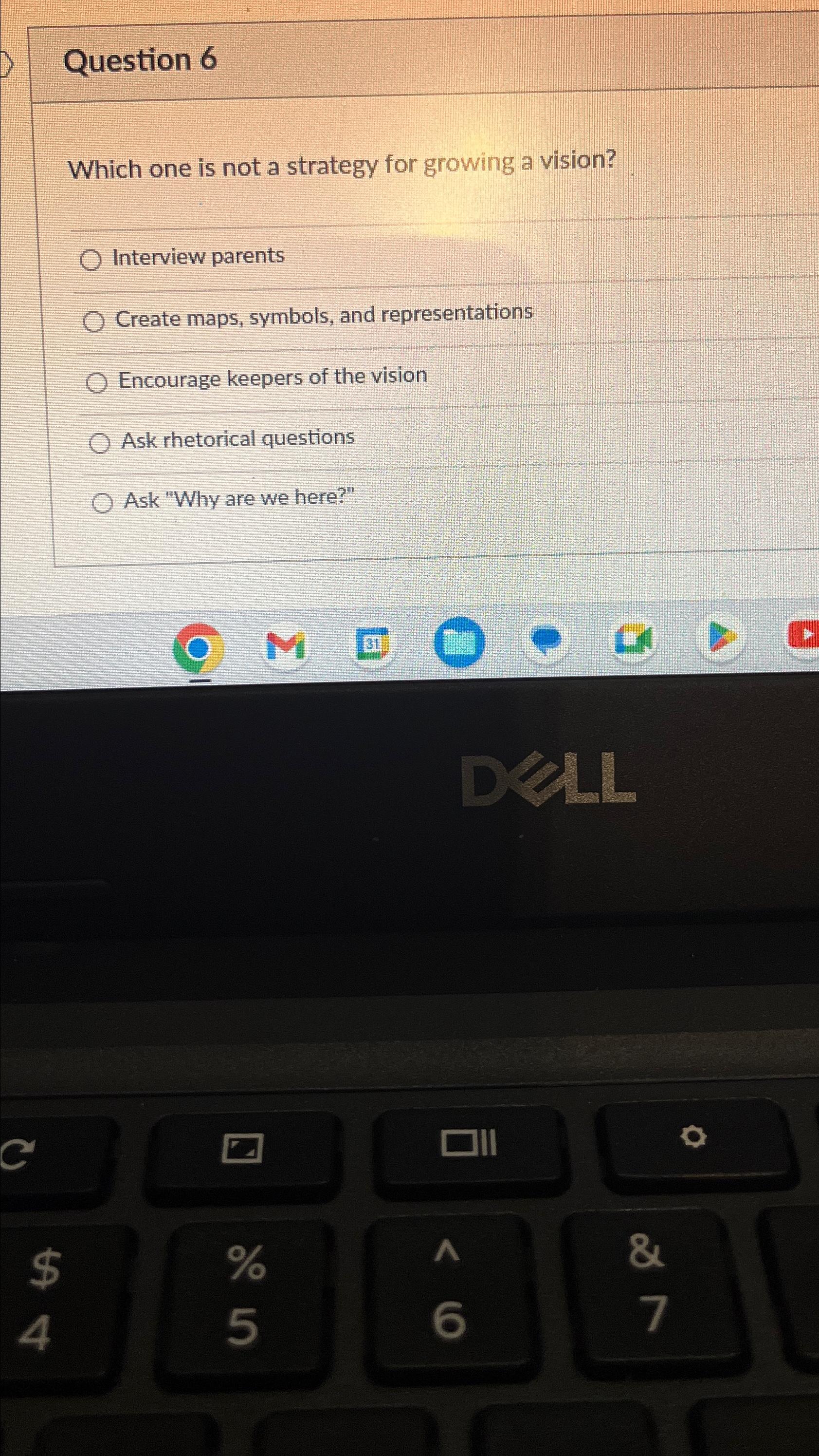  Question 6 Which one is not a strategy for growing a