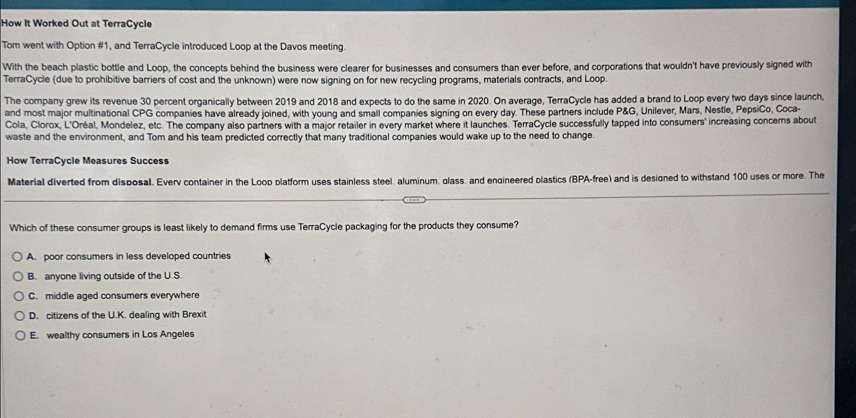  How it Worked Out at TerraCycle Tom went with Option #1,