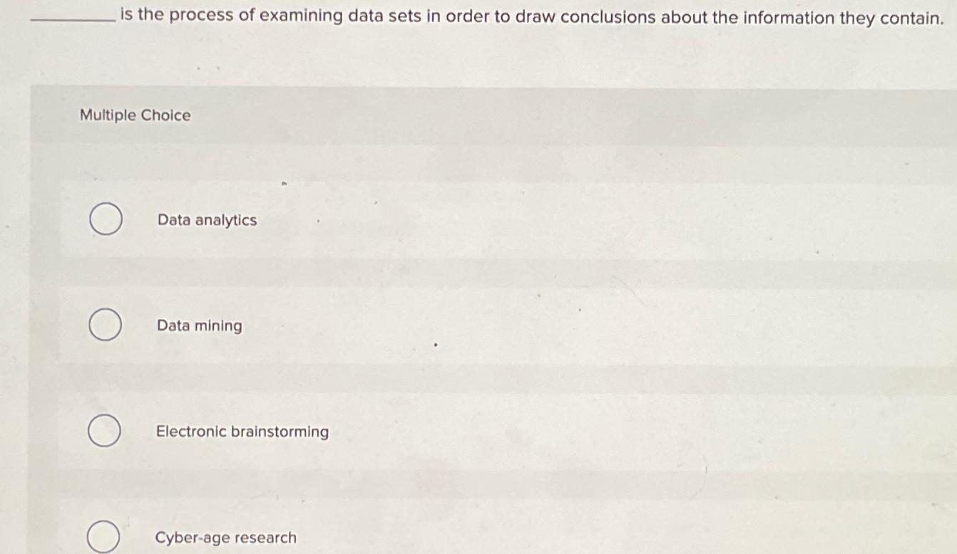 is the process of examining data sets in order to draw
