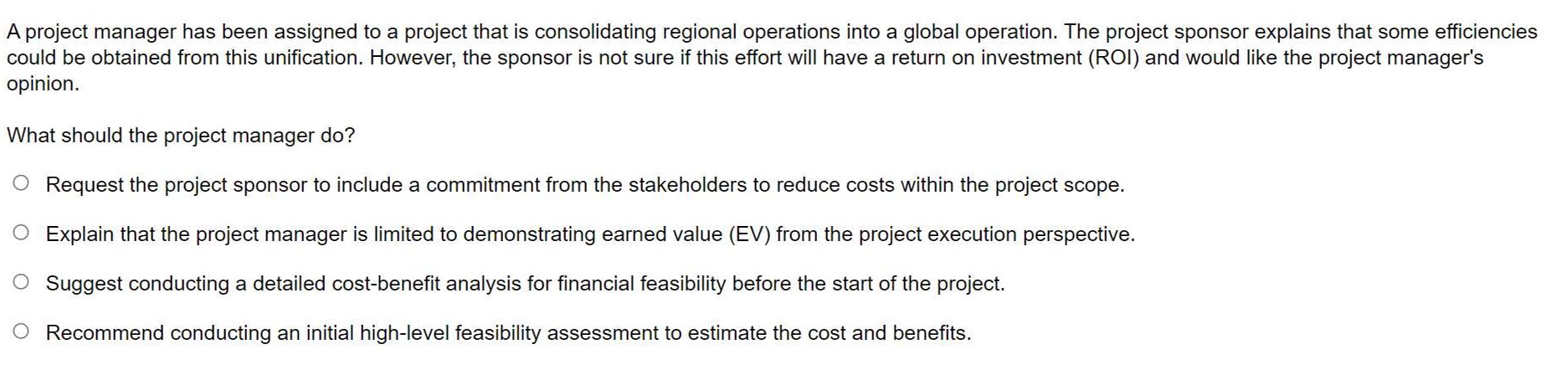  A project manager has been assigned to a project that is