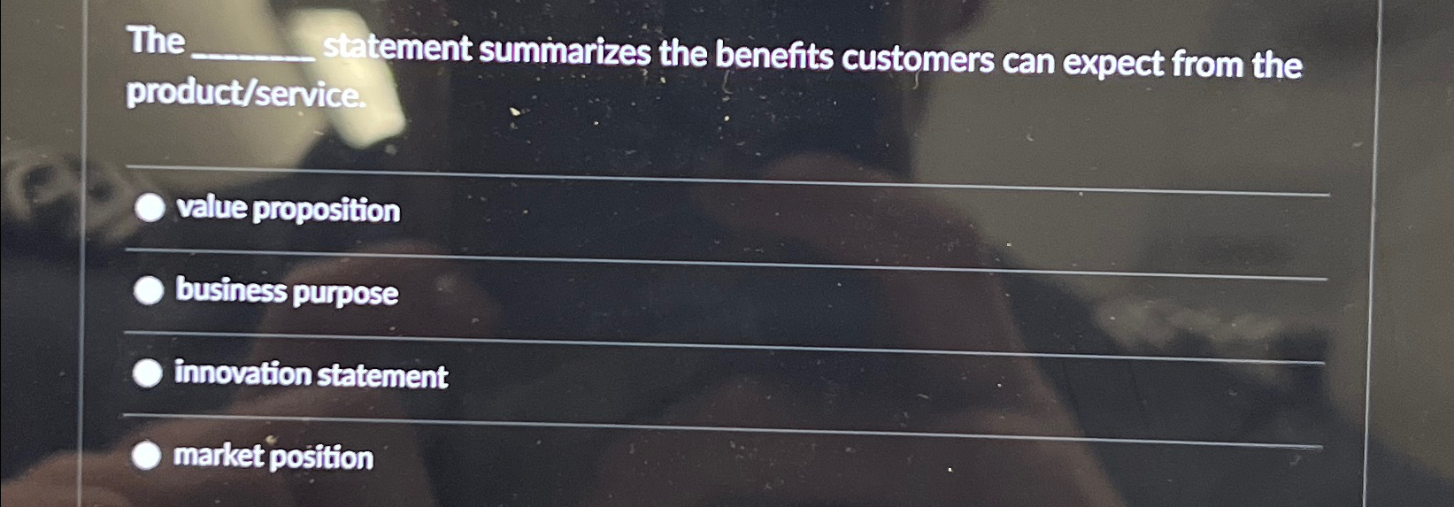  The statement summarizes the benefits customers can expect from the product/service.