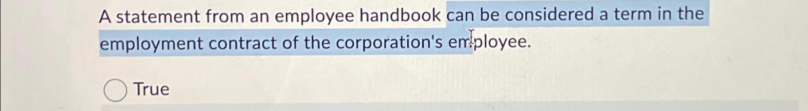  A statement from an employee handbook can be considered a term
