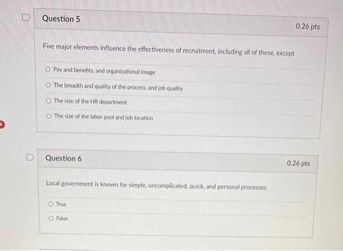  Five major elements influence the effectiveness of recruitment, including all of