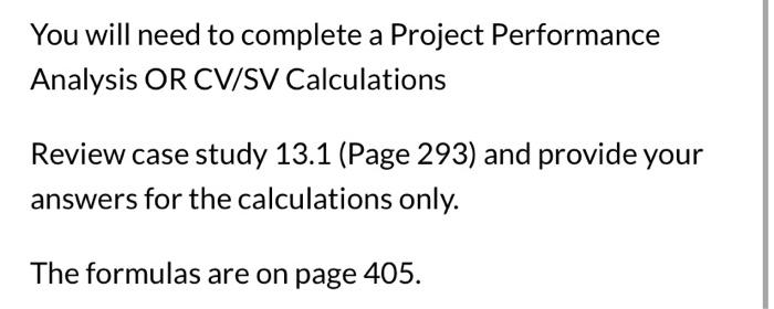 Need help pls. You will need to complete a Project Performance Analysis