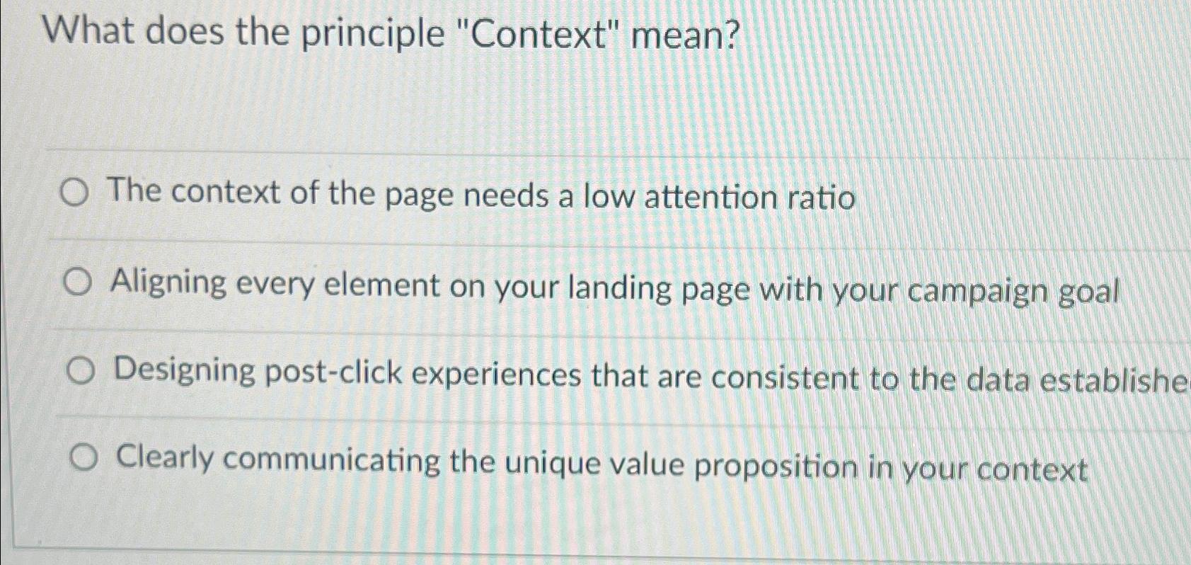  What does the principle "Context" mean? The context of the page