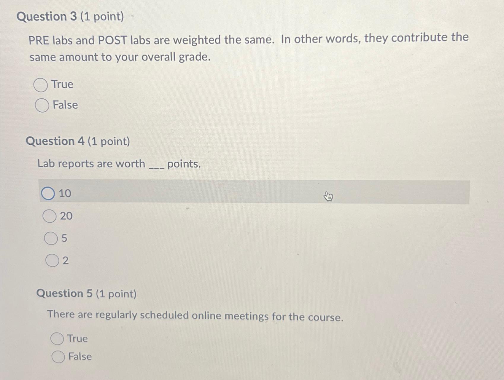  Question 3(1 point) PRE labs and POST labs are weighted the