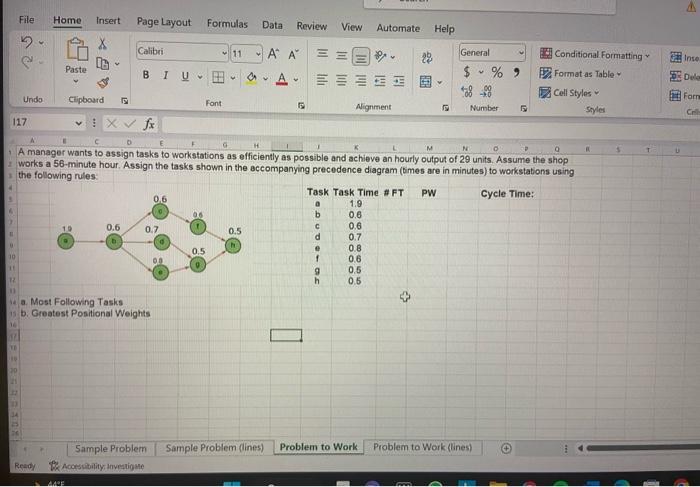 Tasks b)Find Work Station, Tasks, Efficiency Efficiency = A manager wants to