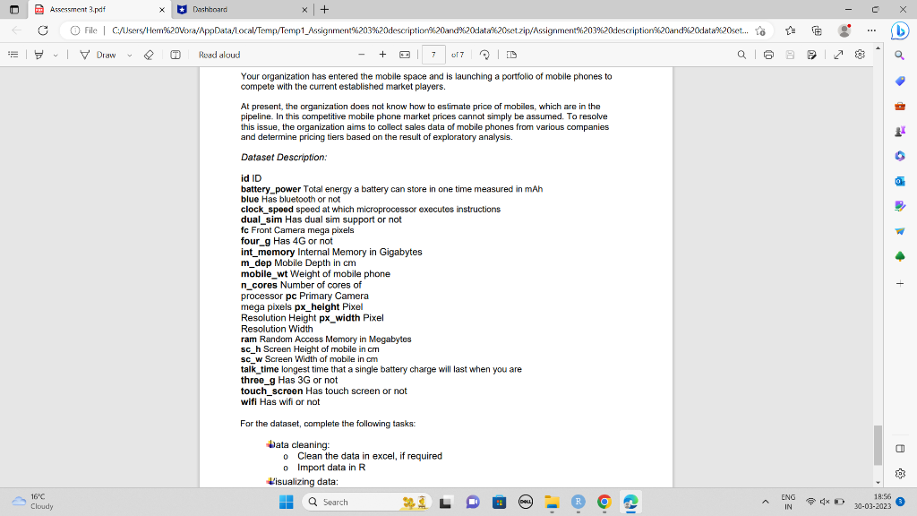 For the dataset, complete the following tasks: 1. Discuss how we can