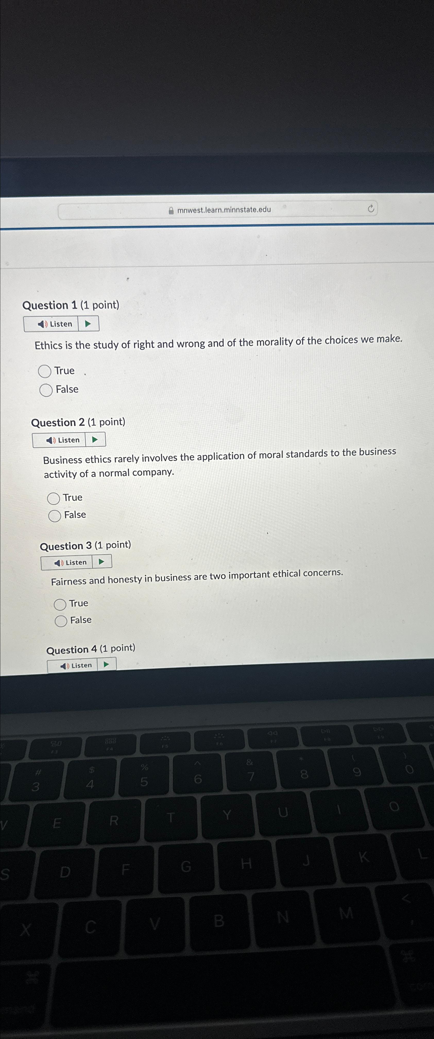  mnwest.learn.minnstate.edu C Question 1(1 point) Listen Ethics is the study of