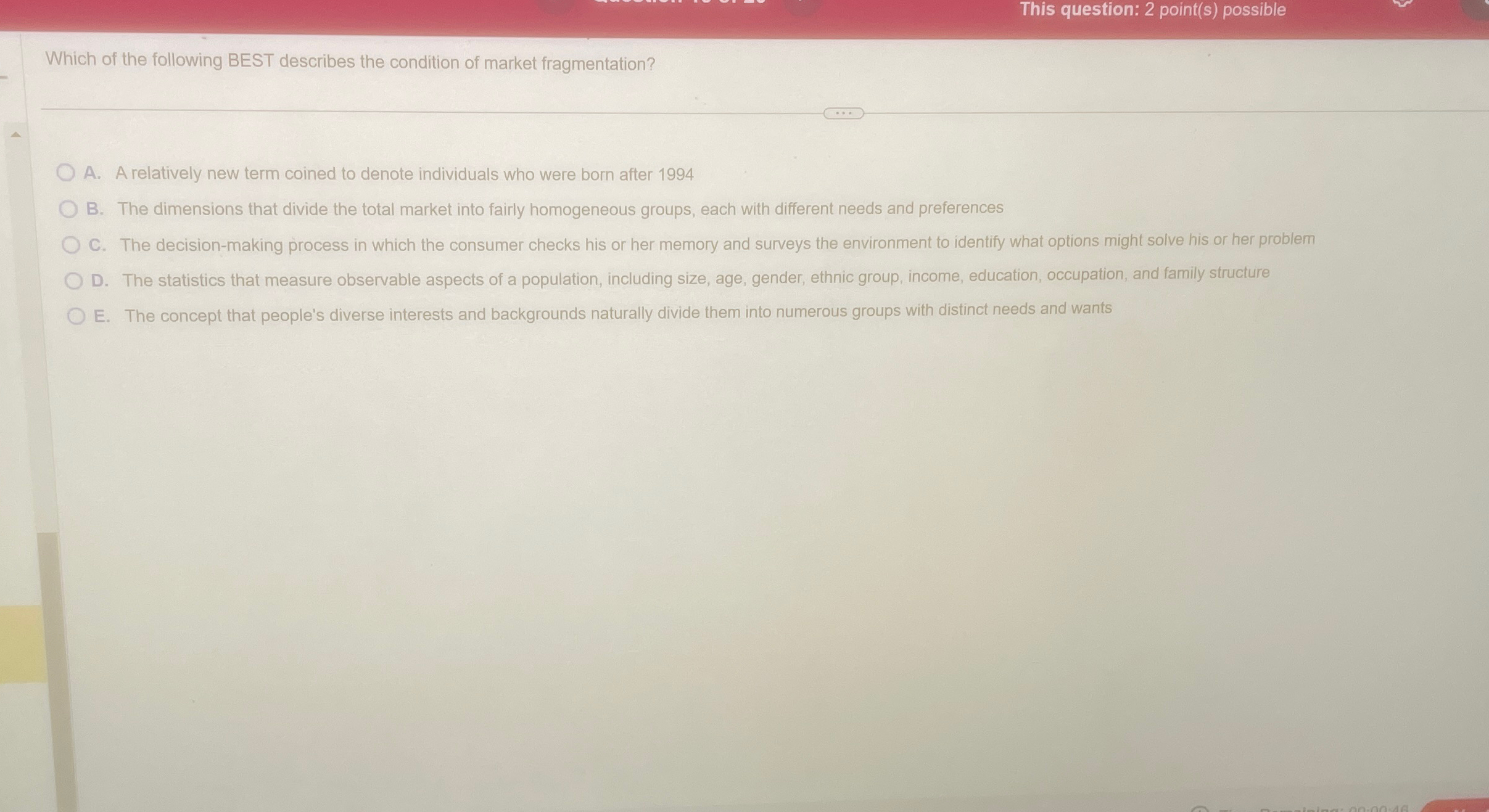  This question: 2 point(s) possible Which of the following BEST describes