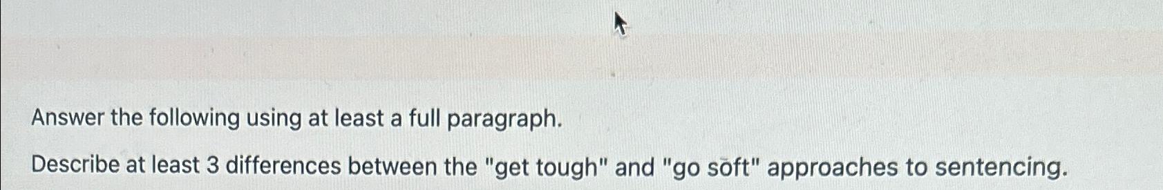  Answer the following using at least a full paragraph. Describe at