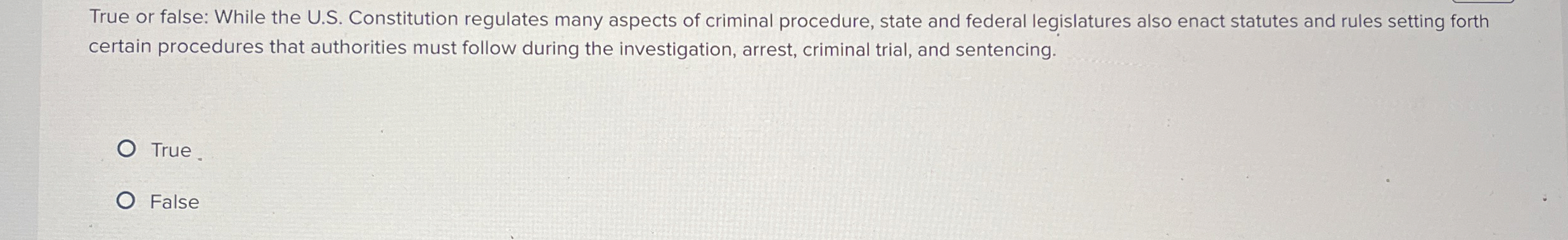  True or false: While the U.S. Constitution regulates many aspects of