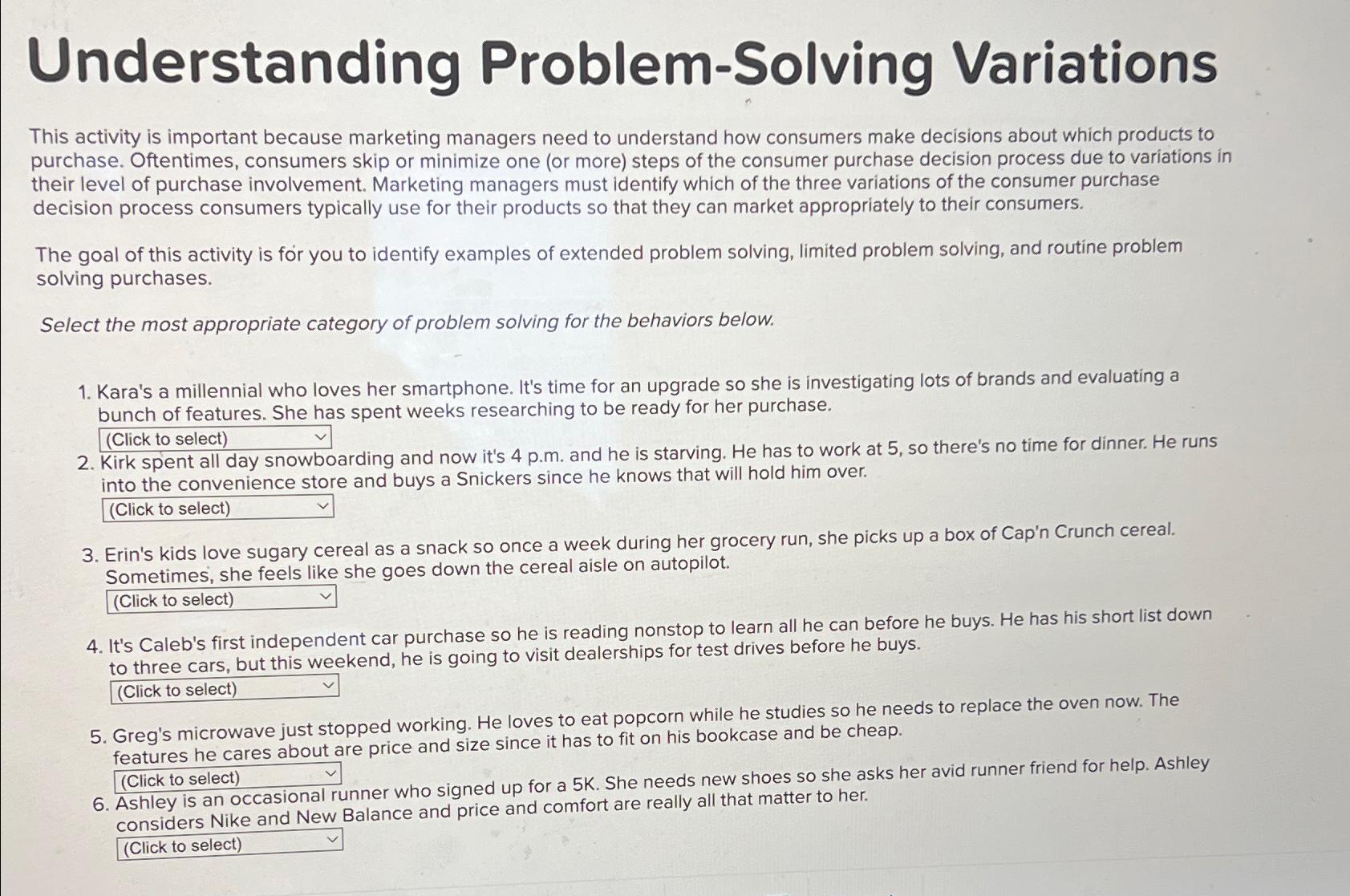  Understanding Problem-Solving Variations This activity is important because marketing managers need