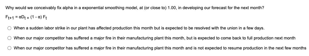  Why would we conceivably fix alpha in a exponential smoothing model,