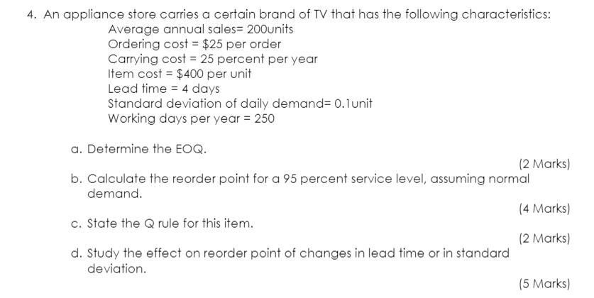 PLEASE ANSWER ALL QUESTION, TQ An appliance store carries a certain brand