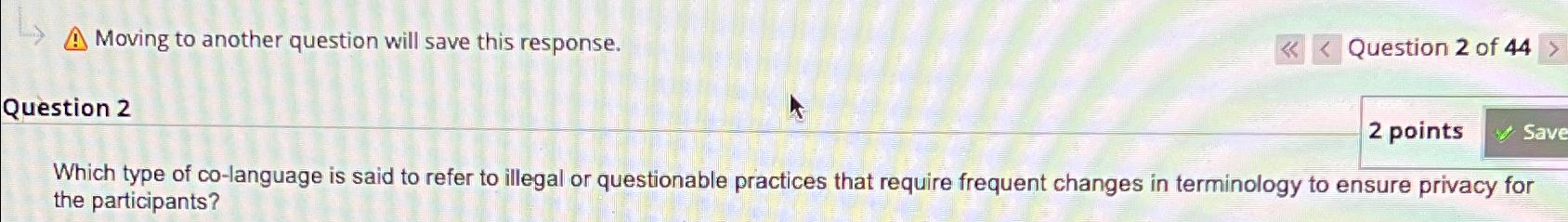  ???? Moving to another question will save this response. Question 2